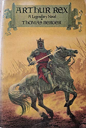 9780440303626: Arthur Rex: A Legendary Novel