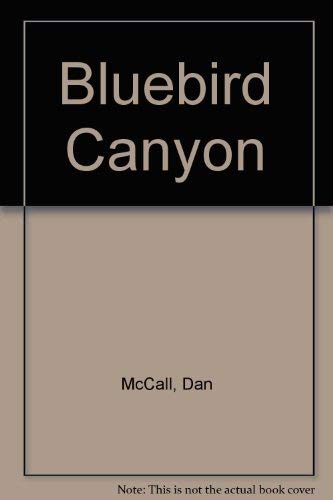 Stock image for Bluebird Canyon for sale by Montclair Book Center