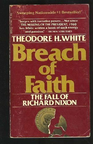 Stock image for Breach of Faith : The Fall of Richard Nixon for sale by Second Chance Books & Comics