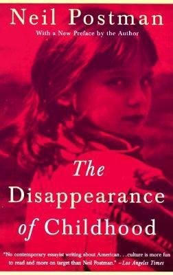 Beispielbild fr The Disappearance of Childhood zum Verkauf von Jenson Books Inc