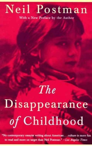 Stock image for The Disappearance of Childhood for sale by Better World Books