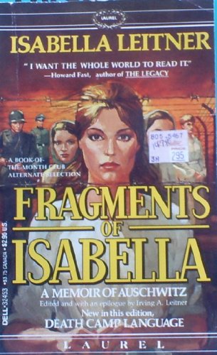 Stock image for Fragments of Isabella: A Memoir of Auschwitz (Including Death Camp Language) for sale by Book House in Dinkytown, IOBA