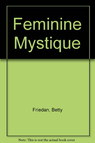 Stock image for Feminine Mystique for sale by ThriftBooks-Dallas