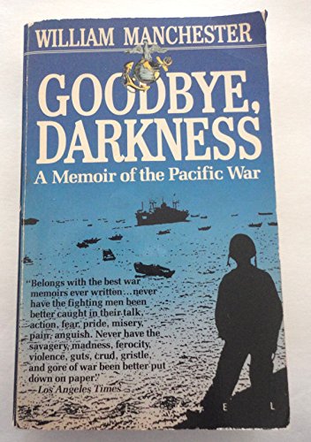 Stock image for Goodbye, Darkness : A Memoir of the Pacific War for sale by Better World Books