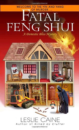 Stock image for Fatal Feng Shui (Domestic Bliss Mystery) for sale by Half Price Books Inc.