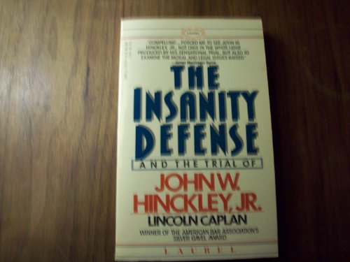 9780440346449: The Insanity Defense and the Trial of John W. Hinckley, Jr.