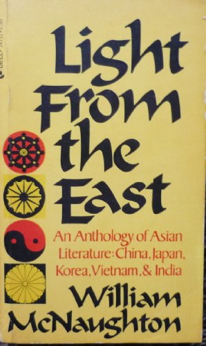 Stock image for Light from the East : An Anthology of Asian Literature: China, Japan, Korea, Vietnam, and India for sale by Better World Books