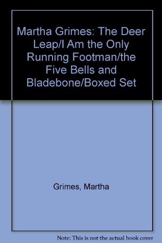 Martha Grimes: The Deer Leap/I Am the Only Running Footman/the Five Bells and Bladebone/Boxed Set (9780440360247) by Grimes, Martha
