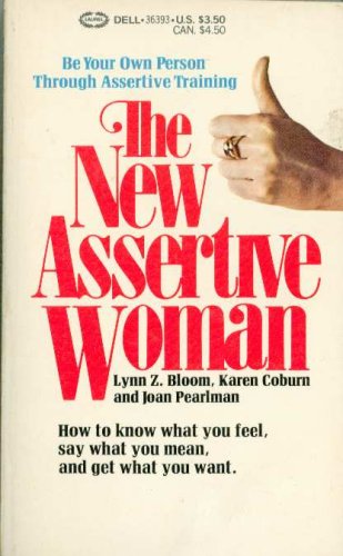 Stock image for The New Assertive Woman for sale by ThriftBooks-Dallas