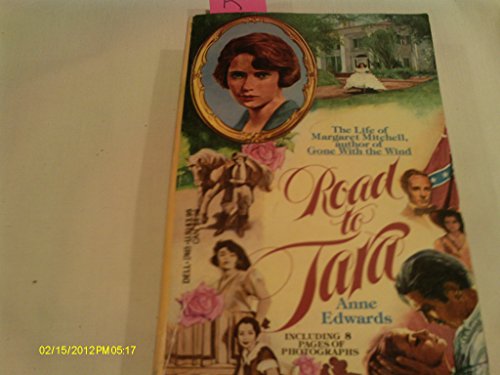 Beispielbild fr Road to Tara : The Life of Margaret Mitchell zum Verkauf von Better World Books