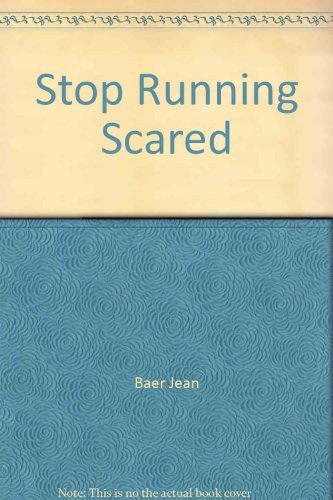 Beispielbild fr Stop Running Scared zum Verkauf von ThriftBooks-Atlanta