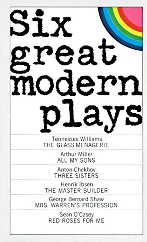 Beispielbild für Six Great Modern Plays: Chekhov, Ibsen, Shaw, O'Casey, Williams, Miller zum Verkauf von WorldofBooks