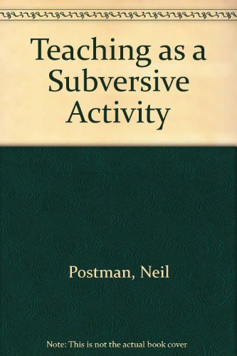 9780440384854: Teaching As a Subversive Activity