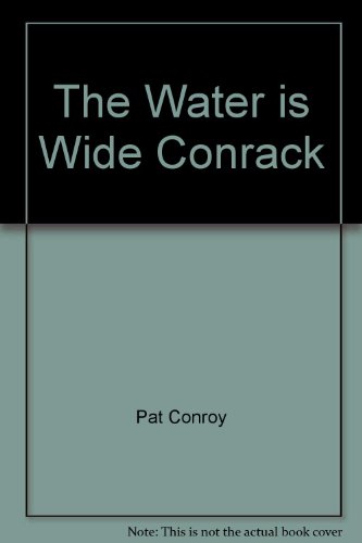 Imagen de archivo de The Water is Wide Conrack a la venta por ThriftBooks-Atlanta