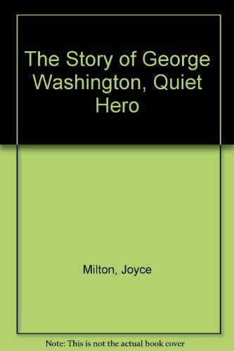 9780440400202: George Washington, Quiet Hero