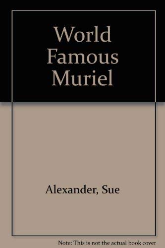 Beispielbild fr World Famous Muriel zum Verkauf von Isle of Books
