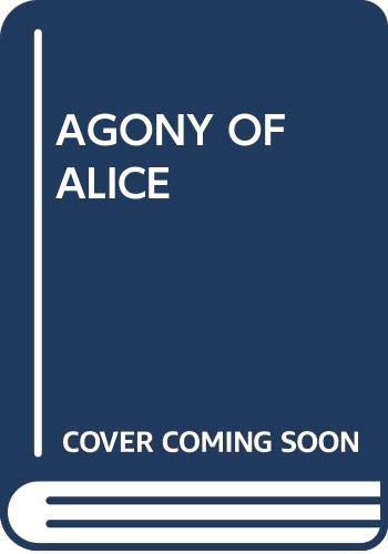 9780440400516: The Agony of Alice