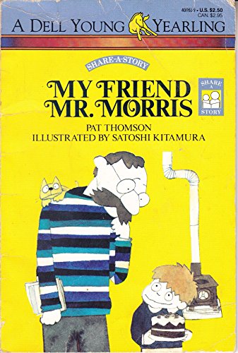 9780440400615: My Friend Mr. Morris (Share-A-Story, No 6)