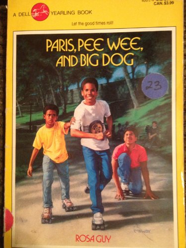 Paris, Pee Wee and Big Dog (9780440400721) by Guy, Rosa