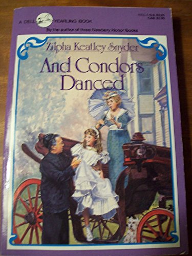 And Condors Danced (9780440401537) by Snyder, Zilpha Keatley