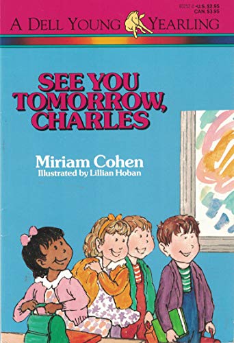 Beispielbild fr See You Tomorrow, Charles zum Verkauf von ThriftBooks-Atlanta