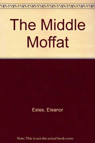 Stock image for The Middle Moffat for sale by Wonder Book