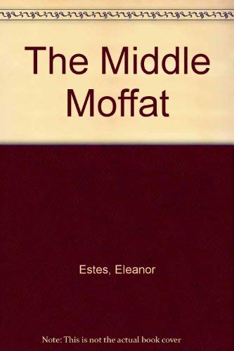 The Middle Moffat (9780440401803) by Eleanor Estes