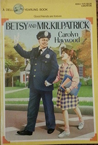 Stock image for Betsy and Mr. Kilpatrick for sale by Better World Books: West