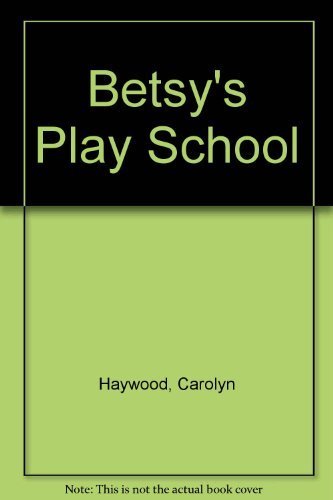 9780440402138: Betsy's Play School