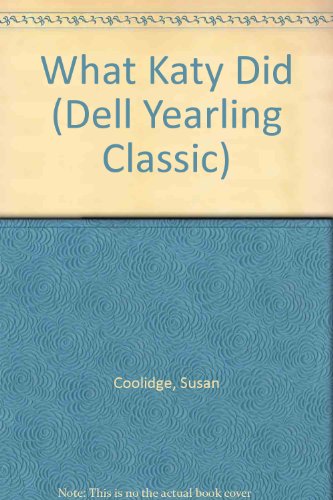 WHAT KATY DID (Dell Yearling Classic) (9780440402336) by Coolidge, Susan