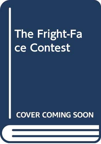 Beispielbild fr The Fright-Face Contest zum Verkauf von Better World Books