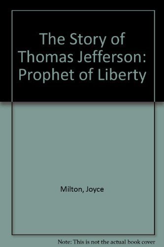 The Story of Thomas Jefferson (9780440402657) by Milton, Joyce