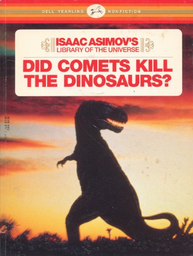 9780440403470: Did Comets Kill the Dinosaurs? (Library of the Universe)