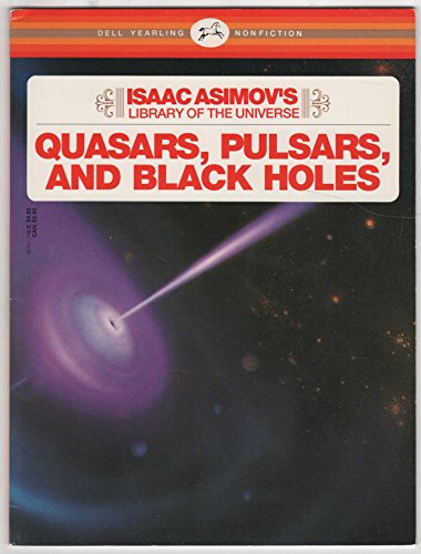 Stock image for QUASARS, PULSARS, AND BLACK HOLES (Library of the Universe) for sale by Wonder Book