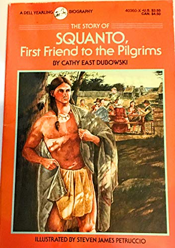 Beispielbild fr The Story of Squanto (Yearling Biographies) zum Verkauf von Wonder Book