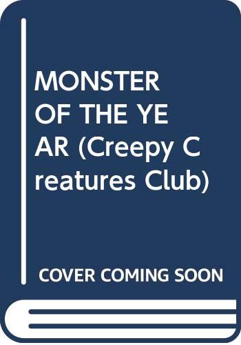 Stock image for MONSTER OF THE YEAR (Creepy Creatures Club) for sale by Wonder Book