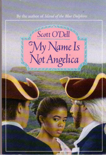 Imagen de archivo de My Name Is Not Angelica a la venta por 2Vbooks