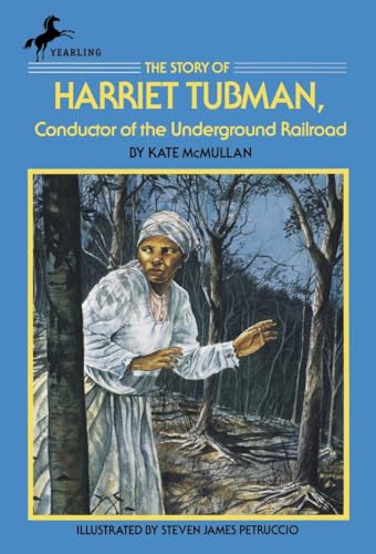 Imagen de archivo de The Story of Harriet Tubman: Conductor of the Underground Railroad (Dell Yearling Biography) a la venta por Gulf Coast Books