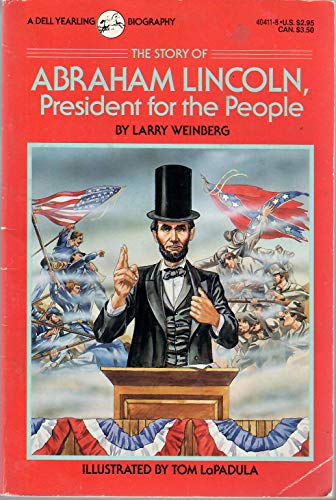 Stock image for STORY OF ABRAHAM LINCOLN, THE STORY (Dell Yearling Biography) for sale by SecondSale