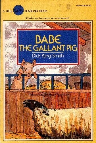 9780440404200: Babe, the Gallant Pig