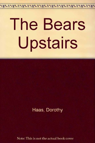 Bears Upstairs (9780440404484) by Haas, Karl