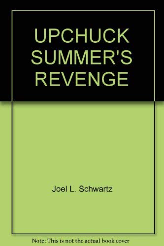 Beispielbild fr Upchuck Summer's Revenge zum Verkauf von ThriftBooks-Atlanta