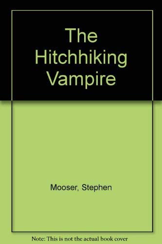 Hitchhiking Vampire, The (9780440404774) by Mooser, Stephen