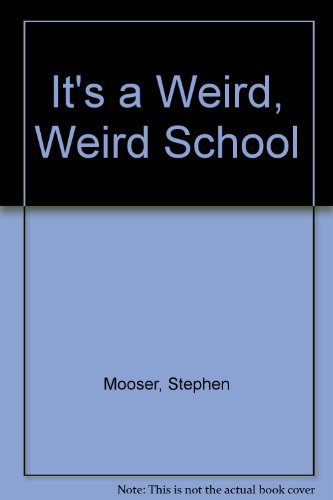 Beispielbild fr It's a Weird, Weird School zum Verkauf von Wonder Book