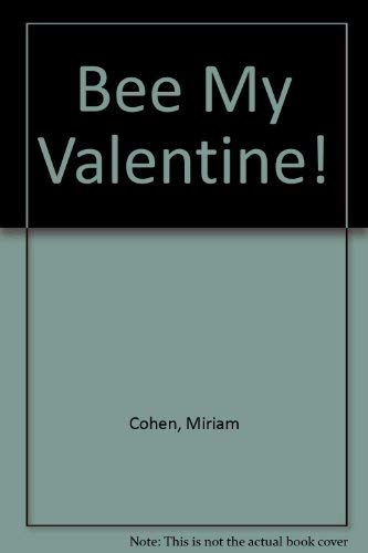 Beispielbild fr Bee My Valentine zum Verkauf von Better World Books