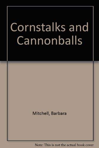 Cornstalks and Cannonballs (9780440405337) by Mitchell, Barbara