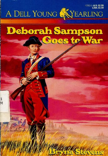 9780440405528: Deborah Sampson Goes to War