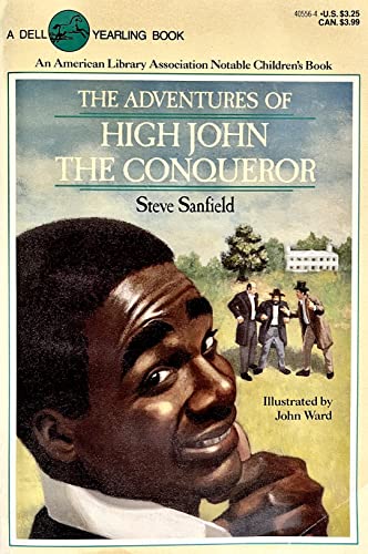 Adventures of High John the Conquerer, T (9780440405566) by Sanfield, Steve