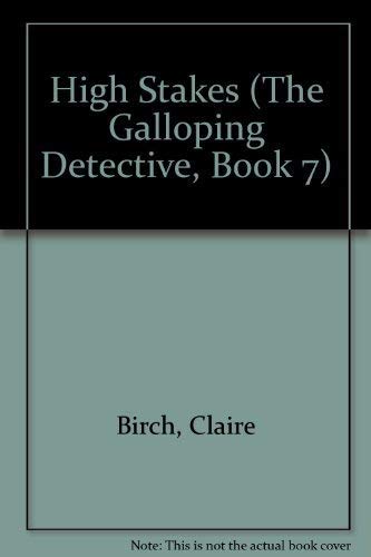 Stock image for HIGH STAKES (The Galloping Detective, Book 7) for sale by Wonder Book