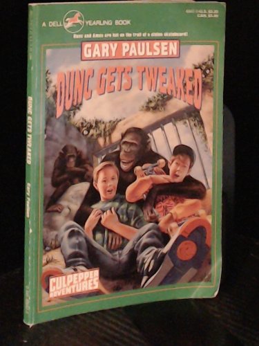 Dunc Gets Tweaked (Culpepper Adventures) (9780440406426) by Paulsen, Gary